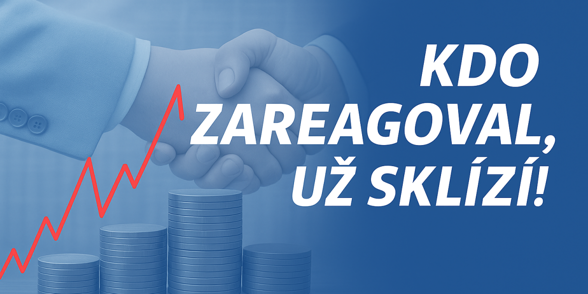 Kdo zareagoval, už sklízí.